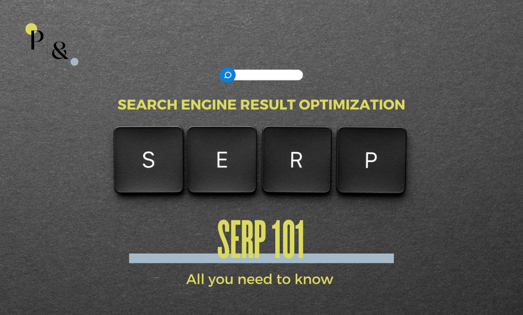 SERP 101: All About Search Engine Results Pages